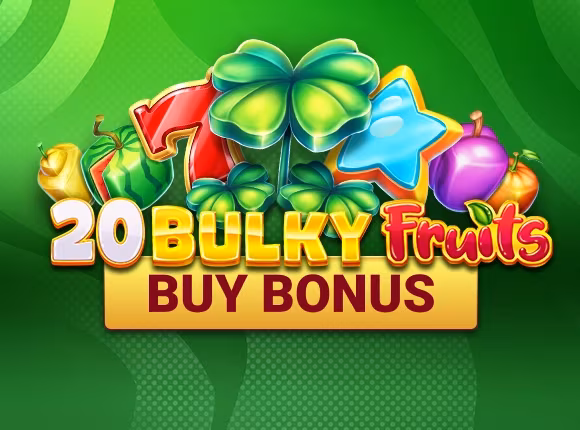 20 Bulky Fruits Buy Bonus