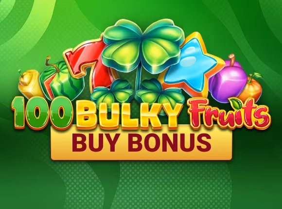 100 Bulky Fruits Buy Bonus