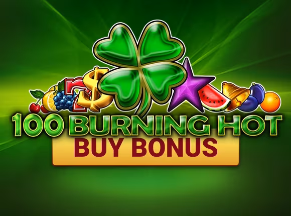 100 Burning Hot Buy Bonus