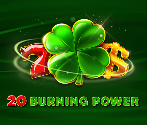 20 Burning Power